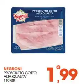Rosa Cash Negroni prosciutto cotto alta qualità offerta