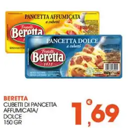 Rosa Cash Cubetti di pancetta affumicata/dolce Beretta offerta