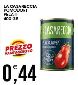 Vantaggio Cash&Carry La Casareccia pomodori pelati offerta