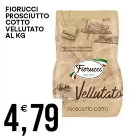 Vantaggio Cash&Carry Fiorucci prosciutto cotto vellutato offerta