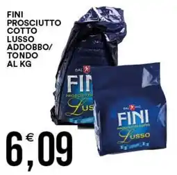 Vantaggio Cash&Carry Fini prosciutto cotto lusso offerta