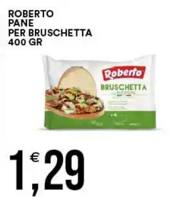 Vantaggio Cash&Carry Roberto pane per bruschetta offerta