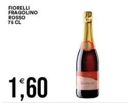 Vantaggio Cash&Carry Fiorelli Fragolino Rosso offerta