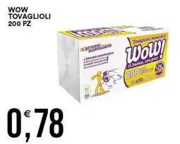 Vantaggio Cash&Carry Tovaglioli Wow! offerta