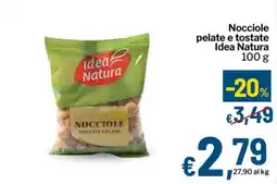Qui Discount Nocciole pelate e tostate Idea Natura offerta