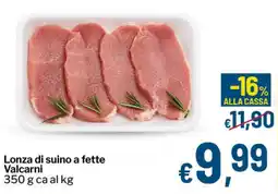 Qui Discount Lonza di suino a fette Valcarni offerta