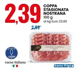 Eurospin Coppa stagionata nostrana offerta