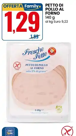 Eurospin Fresche Fette petto di pollo al forno offerta