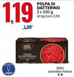Eurospin Polpa di datterino Amo Essere offerta
