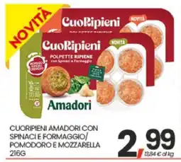 Eurospar CUORIPIENI AMADORI CON SPINACI E FORMAGGIO/POMODORO E MOZZARELLA offerta