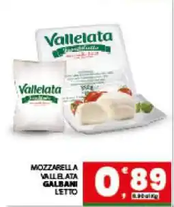 Eurospar MOZZARELLA VALLELATA GALBANI LETTO offerta