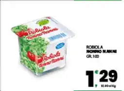 Eurospar Robiola Nonno Nanni offerta