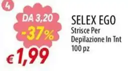 IperFamila Selex ego Strisce Per Depilazione In Tnt offerta
