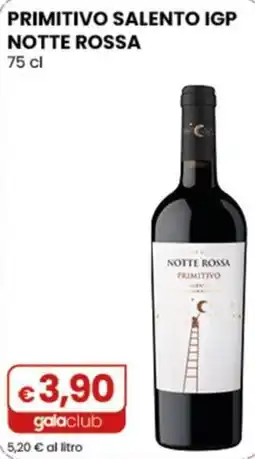 Gala Supermercati Notte Rossa Primitivo offerta