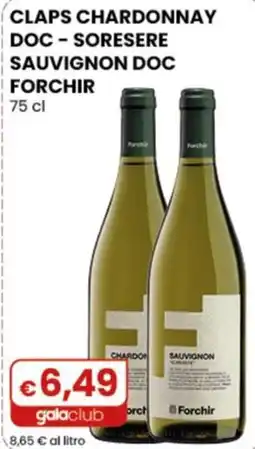 Gala Supermercati Claps Chardonnay Doc - Sorese - Sauvignon Doc Forchir offerta