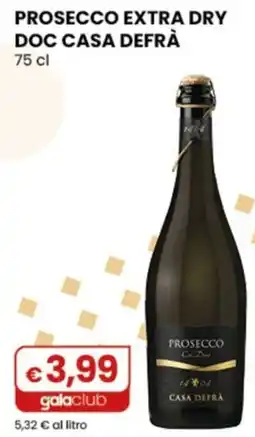 Gala Supermercati Prosecco extra dry doc casa defrà offerta