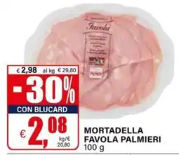 Il Gigante Mortadella Favola Palmieri offerta