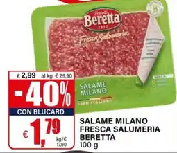 Il Gigante Salame Milano Fresca Salumeria Beretta offerta