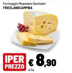 Iper La Grande Formaggio Maasdam Damtaler FrieslandCampina offerta