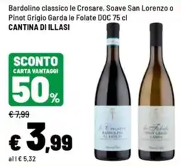 Iper La Grande Bardolino classico le Crosare, Soave San Lorenzo o Pinot Grigio Garda le Folate offerta
