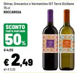 Iper La Grande Shiraz, Grecanico o Vermentino IGT Terre Siciliane ROCCAROSA offerta