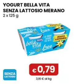 Gala Supermercati Yogurt bella vita senza lattosio offerta