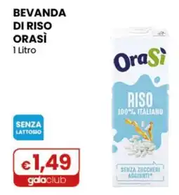 Gala Supermercati Bevanda di riso OraSi offerta