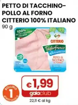 Gala Supermercati Petto di tacchino pollo al forno Citterio offerta