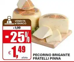 Il Gigante Pecorino Brigante Fratelli Pinna offerta