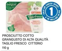 Il Gigante Prosciutto cotto Grangusto Taglio Fresco Citterio offerta