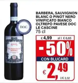 Il Gigante Barbera, Sauvignon Blanc o Pinot Nero offerta