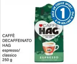 Il Gigante Caffè decaffeinato Hag espresso offerta