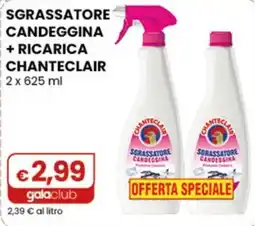 Gala Supermercati Sgrassatore candeggina Chanteclair offerta