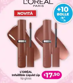 Acqua & Sapone L'ORÉAL Infaillible Liquid Lip lip gloss offerta