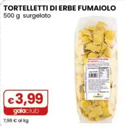 Gala Supermercati Tortelletti di erbe Fumaiolo offerta