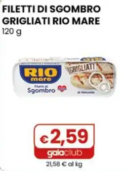 Gala Supermercati Filetti di sgombro grigliati rio mare offerta