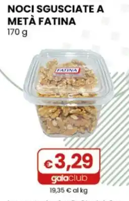 Gala Supermercati Noci sgusciate a metà Fatina offerta