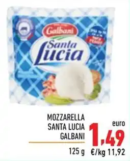 Maxi Supermercati Mozzarella Santa Lucia Galbani offerta