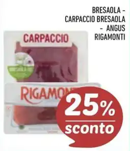 Maxi Supermercati Carpaccio bresaola angus rigamonti offerta
