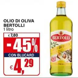 Il Gigante Olio di oliva Bertolli offerta