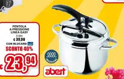 Il Gigante Pentola a pressione linea easy abert offerta