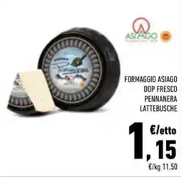 Conad Superstore Formaggio Asiago Dop Fresco Pennanera Lattebusche offerta