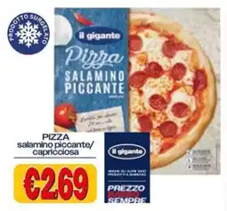 Il Gigante Pizza salamino piccante il gigante offerta