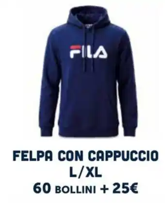 Il Gigante FelPA con cappuccio Fila offerta