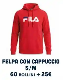 Il Gigante FelPA con cappuccio Fila offerta