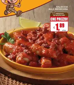 Il Gigante Salsiccia alla messicana offerta