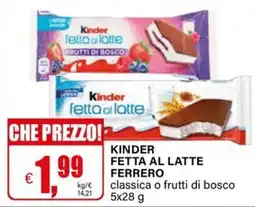 Il Gigante Kinder fetta al latte Ferrero offerta