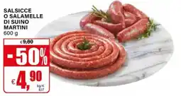 Il Gigante Salsicce o salamelle di suino Martini offerta