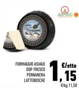 Conad City Formaggio Asiago Dop Fresco Pennanera Lattebusche offerta