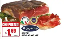 Il Gigante Speck Alto Adige IGP il gigante offerta